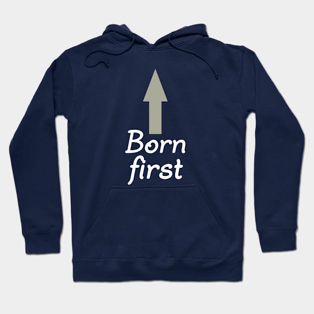 Born First, Twin Design Hoodie by PeppermintClover